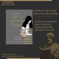 How to Carry What Can't Be Fixed: A Journal for Grief (Megan Devine)