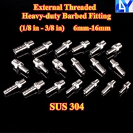 [LY-HY] SUS304 (1/8 in - 3/8 in) External Threaded Heavy-duty Barbed Fitting 6mm-16mm G-thread Hose 