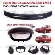 SAGA 2 ISWARA LMST 04 METER COVER SAGA2 Material : FIBER / DASHBOARD COVER