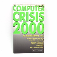 Computer Crisis 2000: Self Counsel Business Series (Paperback) LJ001