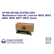 HP B5L36A B5L36-67902 220V Fuser Kit LaserJet M552 M553 M554 M555 M577 M578 Series