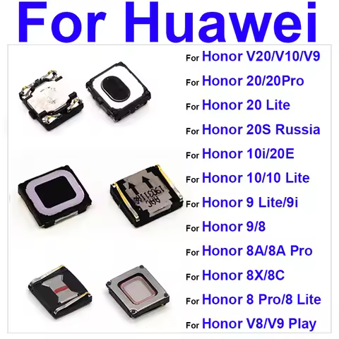 Earpiece Speaker For Huawei Honor 20 10 9 8 Lite Pro 20e 20s 10i 9i 8A 8X 8C View V20 V10 V9 Play V8