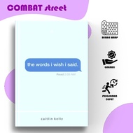 The Words I Wish I Said by Caitlin Kelly