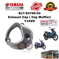 YAMAHA EXHAUST CAP MUFFLER Y15ZR ORIGINAL (B17-E4799-00) - EXHAUST CAP COVER EKZOS CAP Y15 YSUKU Y15