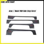 Aruz / Rush TRD Side Step Cover