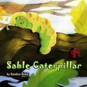 Sable Caterpillar Kandice Bowe