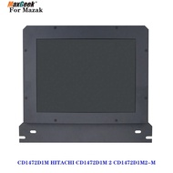 Maxgeek Industrial LCD Display Industrial Monitor For Mazak CD1472D1M HITACHI CD1472D1M 2 CD1472D1M2