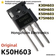 1-5PCS K30H603 30H603 K40H603 40H603 K50H603 50H603 K75H603 75H603 TO-247 IGBT Field-effect transist