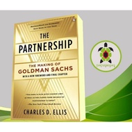 The Partnership: The Making of Goldman Sachs Charles D. Ellis