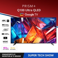 PRISM+ Q100 Ultra | 4K QLED 120Hz 4K AI Google TV | 100 inch TV [Arrives in Late November]