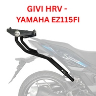 GIVI HRV ADVANCE RACK YAMAHA EZ115FI HEAVYDUTY TAHAN LASAK MONORACK J EZ115 FI