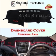 Perodua Axia Dashboard Cover High Quality Custom Made 1.0 G SE GXtra Advance Style