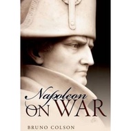 Napoleon: On War by Bruno Colson (UK edition, hardcover)