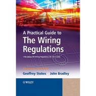 Skills / A practical guide to the wiring regulations - 7th edition IEE wiring regulations