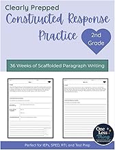 Clearly Prepped Constructed Response Practice - 2nd Grade: 36 Weeks of Scaffolded Paragraph Writing