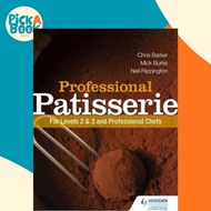 Professional Patisserie: For Levels 2, 3 and Professional Chefs by Neil Rippington (UK edition, pape