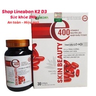 E400 Skin Beauty Vitamin E Từ Tinh Dầu Gấc Làm Đẹp Da Chống Lão Hóa Lọ 30v