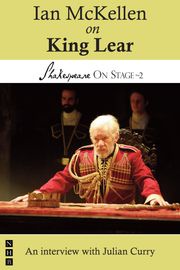 Ian McKellen on King Lear (Shakespeare On Stage) Ian McKellen