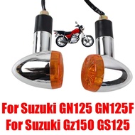 For Suzuki GN125 GN125F GN 125 Gz150 GZ 150 GS125 GS 125 Motorcycle Accessories Turn Signal Light In