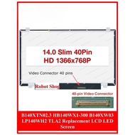 14.0 slim led screen 40PIN B140XTN02.3 HB140WX1-300 fit HB140WX1-400 500 600 B140XW03 LP140WH2 TLA2