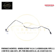 HONDA ACCORD T2A DENSO ALUM. PIPE ( L ) ( CON TO CC ) AAA-3072 , MT=TUB-HDA-ACD14-24 , AC=H-ACC1320-