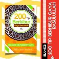 200 Tip Berhibur Gaya Rasulullah | Local Books | Buku Islamik Motivasi |Buku Motivasi Diri |Buku Ilmiah Agama |Religious