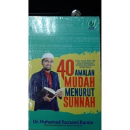 40 Easy Practices According to the Sunnah - Dr. Muhammad Rozaimi Ramle