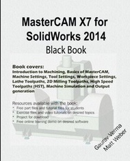 MasterCAM X7 for SolidWorks 2014 Black Book