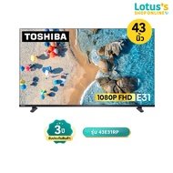TOSHIBA ทีวี VIDAA FHD ขนาด 43 นิ้ว รุ่น 43E31RP