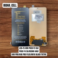 LCD XIAOMI POCO F3 5G/POCO F4 5G/REDMI K40/K40 PRO/K40 PRO PLUS/MI11I BLACK TICCTOC