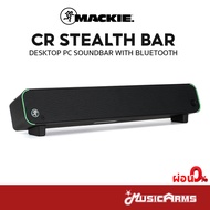 Mackie CR Stealth Bar ลำโพงซาวด์บาร์ Desktop PC Soundbar with Bluetooth รับประกันศูนย์ Music Arms