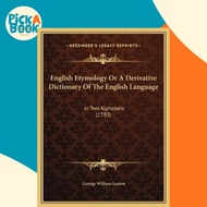 English Etymology Or A Derivative Dictionary Of The English Language : I by George William Lemon (US