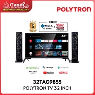 Polytron Smart Digital Android Tv 32 Inch 32Tag9855