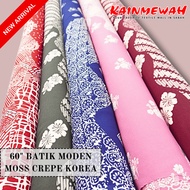 KAIN PASANG BATIK MODEN MOSS CREPE/ BATIK TERKINI/ BATIK EXCLUSIVE/ KAIN ELA