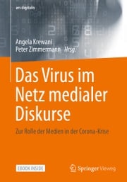 Das Virus im Netz medialer Diskurse Angela Krewani