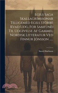 147929.Egils Saga Skallagrímssonar Tilligemed Egils Större Kvad Udg. For Samfund Til Udgivelse Af Gammel Nordisk Litteratur Ved Finnur Jónsson ......