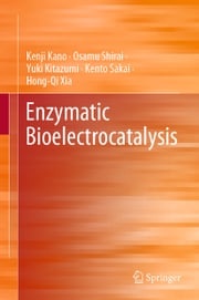 Enzymatic Bioelectrocatalysis Kenji Kano