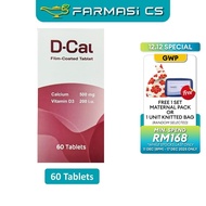 DCal (Calcium 500mg+Vitamin D3 200 i.u) 60s EXP:02/2028 [ D cal Farmasi CS ]