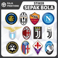 Sticker Stiker Bola AC Milan SS Lazio Inter Milan Juventus AS Roma Napoli Atalanta Fiorentina