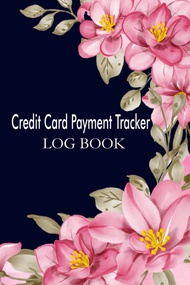 Credit Card Payment Tracker Log Book: Keep Track of all your Monthly Bill and Credit Card Payments,T