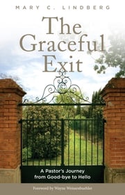 The Graceful Exit Mary C. Lindberg