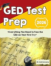 GED Test Prep 2026: “Everything You Need to Pass the GED on Your First Try”