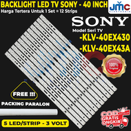 BACKLIGHT TV LED SONY 40 INC KLV40EX430 KLV40EX43 KLV-40EX430 KLV40EX43A KLV 40EX43A 40EX43 LAMPU LED BL SONY 5K