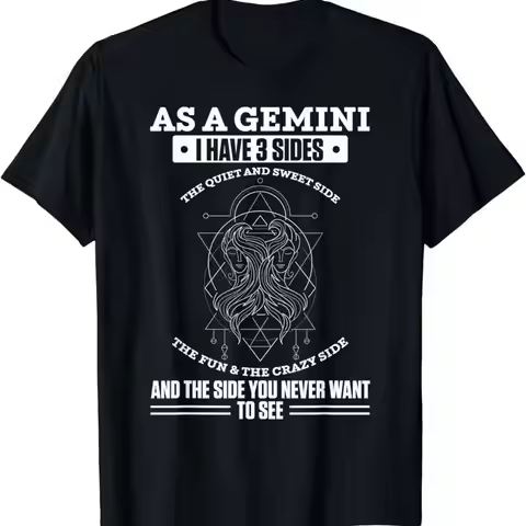 New Limited As A Gemini I Have 3 Sides Zodiac Sign T Shirt Made In Usa