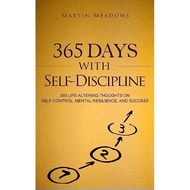 365 Days With Self-Discipline By Martin Meadows