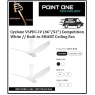 [CLIMATE VOUCHER ]Cyclone VSPEC-IV (46"/52") Competition White // Built-in SMART Ceiling Fan by Poin