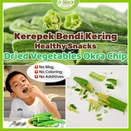 [20g-200g]Dried Okra Chip Vegetable Snack Dried Vegetables Kerepek Bendi Kering Kerepek Sayur Bendi Keropok Bendi Eoe [Sale]