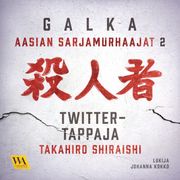 Takahiro Shiraishi - Twitter-tappaja Galka