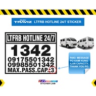 LTFRB HOTLINE 24/7 STICKER FOR ISUZU TRAVIZ