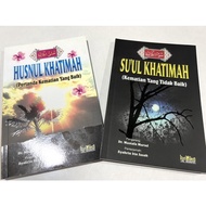 Buku Husnul Khatimah (Pertanda Kematian Yang Baik) &amp; Su’ul Khatimah (Pertanda Kematian Yang Tidak Baik)